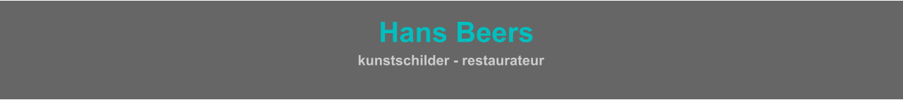 HHans Beers  kunstschilder - restaurateur